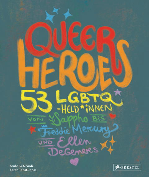 Queer Heroes (dt.) - Arabelle Sicardi