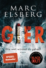 Gier - Marc Elsberg