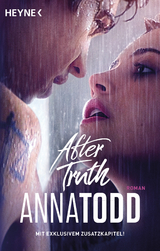 After truth - Mit exklusivem Zusatzkapitel - Anna Todd