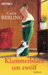 Klammerblues um zwölf - Carla Berling