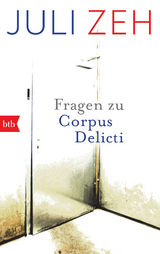 Fragen zu „Corpus Delicti“ - Juli Zeh