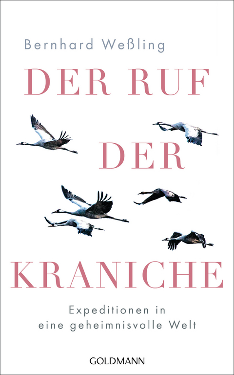 Der Ruf der Kraniche - Bernhard Weßling