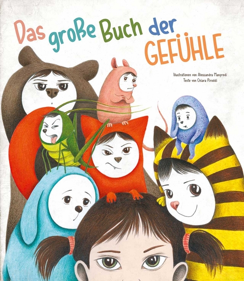 Das große Buch der Gefühle - Chiara Piroddi