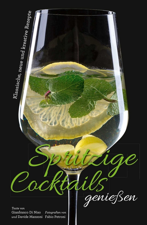 Spritzige Cocktails genießen - Davide Manzoni, Gianfranco Di Niso, Fabio Petroni