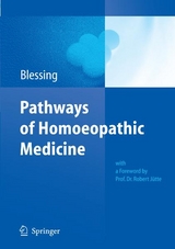 Pathways of Homoeopathic Medicine - Bettina Blessing