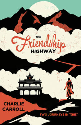 Friendship Highway -  Charlie Carroll