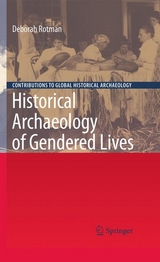 Historical Archaeology of Gendered Lives - Deborah Rotman