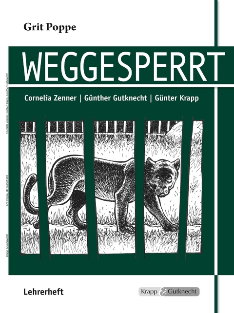 Weggesperrt – Grit Poppe – Lehrerheft - Cornelia Zenner, Günther Gutknecht, Günter Krapp