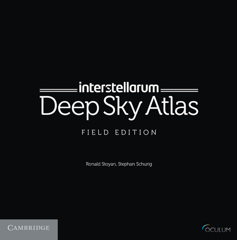 interstellarum Deep Sky Atlas - Ronald Stoyan, Stephan Schurig