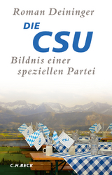 Die CSU - Roman Deininger