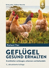 Geflügel gesund erhalten - Jodas, Silvia; Woernle, Hellmut