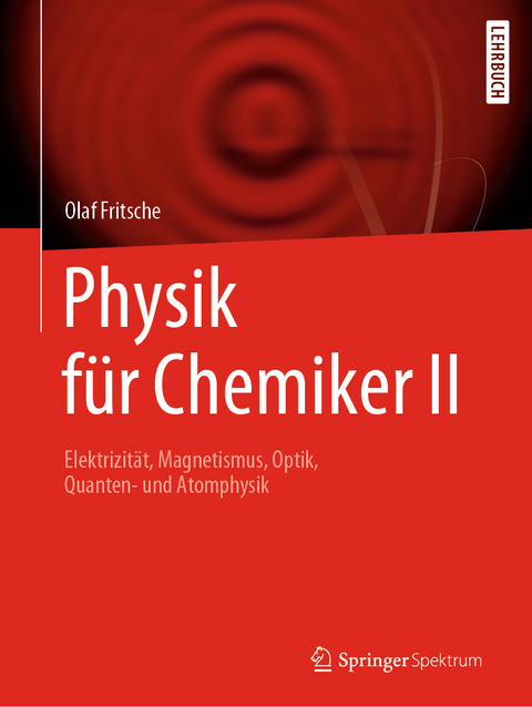 Physik für Chemiker II - Olaf Fritsche