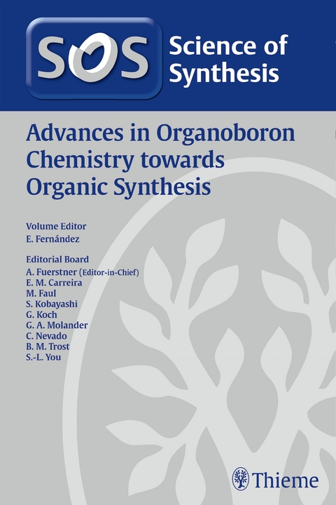 Science of Synthesis: Advances in Organoboron Chemistry towards Organic Synthesis - 