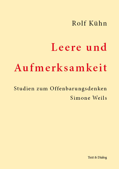 Leere und Aufmerksamkeit - Rolf Kühn