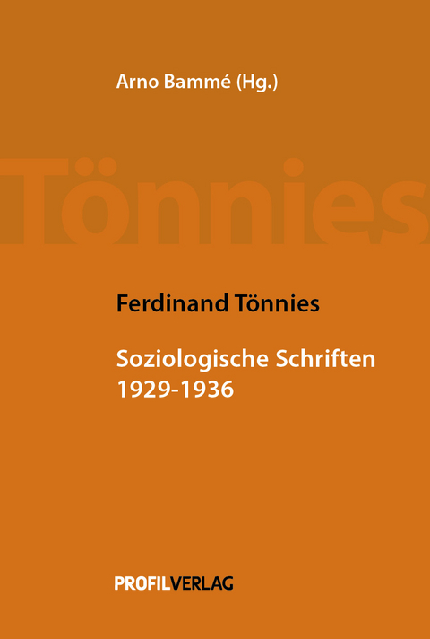 Soziologische Schriften 1929 - 1936 - Ferdinand Tönnies