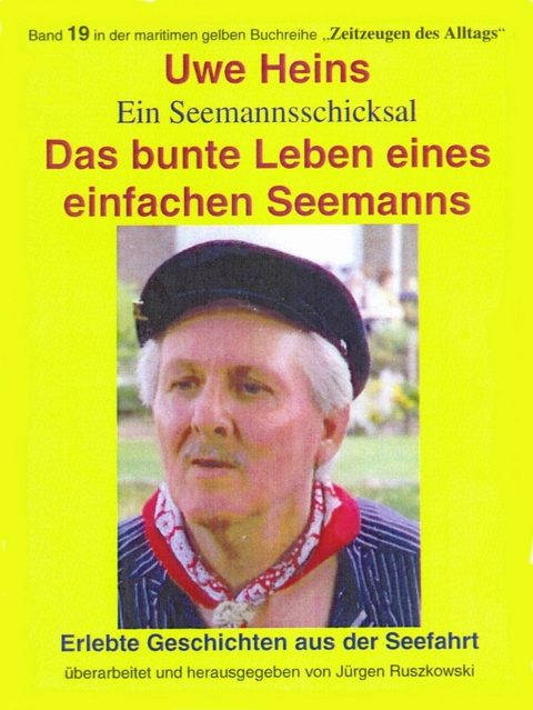 Das bunte Leben eines einfachen Seemanns - Jürgen Ruszkowski (Hrsg.)