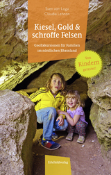 Kiesel, Gold und schroffe Felsen - Sven von Loga, Claudia Lehnen