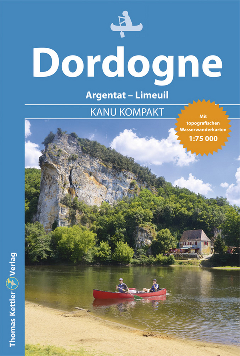 Kanu Kompakt Dordogne - Stefanie Holtkamp