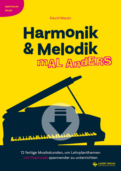 Harmonik & Melodik mal anders - Heft und CD - David Mautz