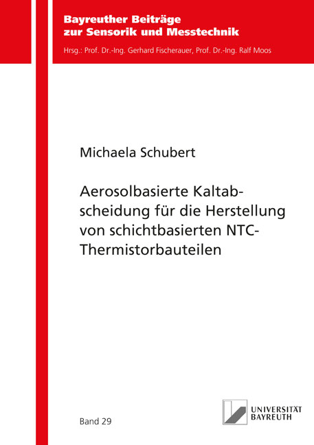 Aerosolbasierte Kaltabscheidung für die Herstellung von schichtbasierten NTC-Thermistorbauteilen - Michaela Schubert