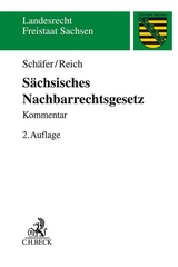 Sächsisches Nachbarrechtsgesetz - Heinrich Schäfer, Andreas Reich