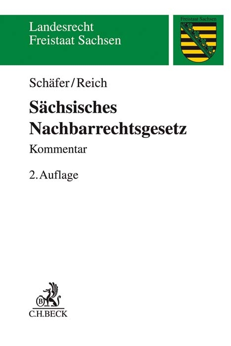 Sächsisches Nachbarrechtsgesetz - Heinrich Schäfer, Andreas Reich