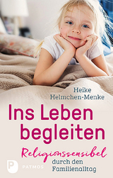 Ins Leben begleiten - Heike Helmchen-Menke