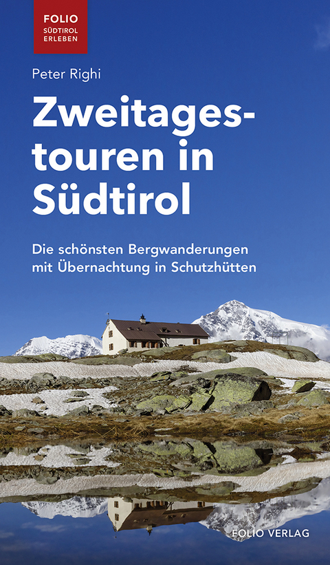 Zweitagestouren in Südtirol - Peter Righi