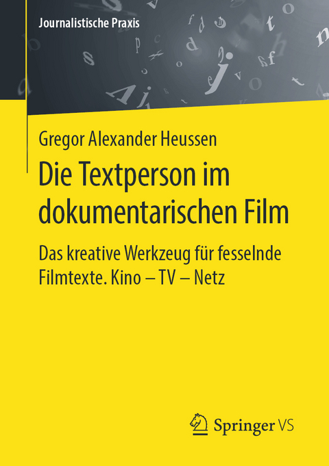 Die Textperson im dokumentarischen Film - Gregor Alexander Heussen