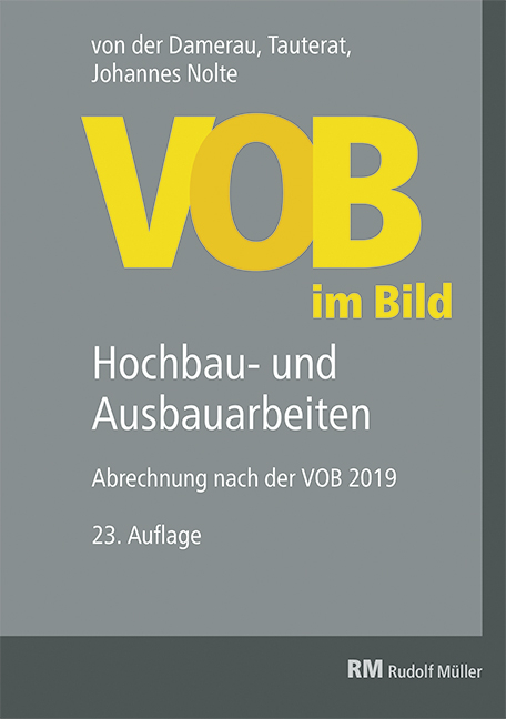 VOB im Bild – Hochbau- und Ausbauarbeiten - Rainer Franz, Johannes Nolte