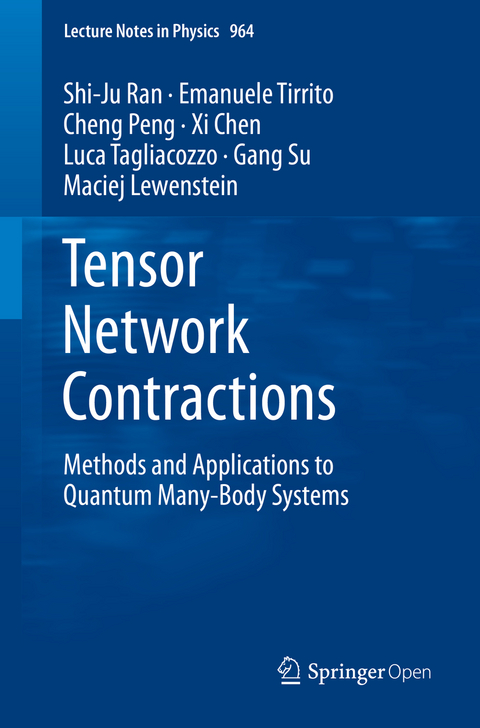 Tensor Network Contractions - Shi-Ju Ran, Emanuele Tirrito, Cheng Peng, Xi Chen, Luca Tagliacozzo, Gang Su, Maciej Lewenstein