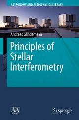 Principles of Stellar Interferometry - Andreas Glindemann