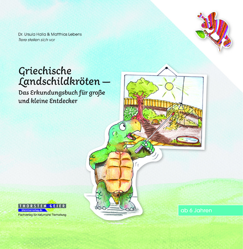 Griechische Landschildkröten - Ursula Halla, Matthias Lebens