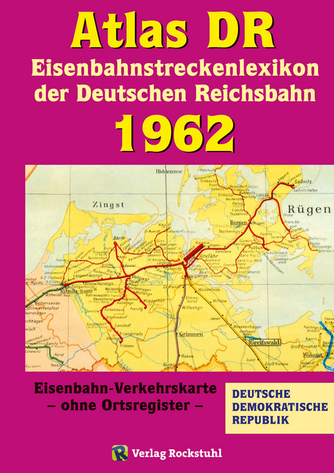 ATLAS DR 1962 - Eisenbahnstreckenlexikon der Deutschen Reichsbahn - 