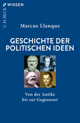 Geschichte der politischen Ideen - Llanque, Marcus