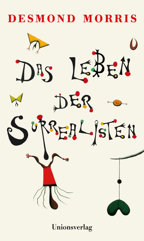 Das Leben der Surrealisten - Desmond Morris