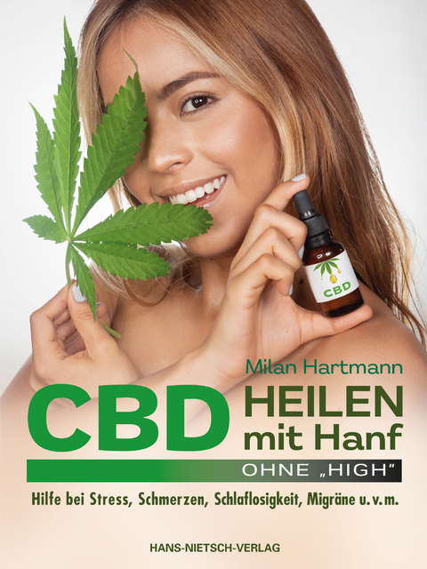 CBD - Heilen mit Hanf - Milan Hartmann