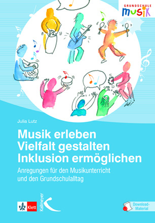 Musik erleben – Vielfalt gestalten – Inklusion ermöglichen - Julia Lutz