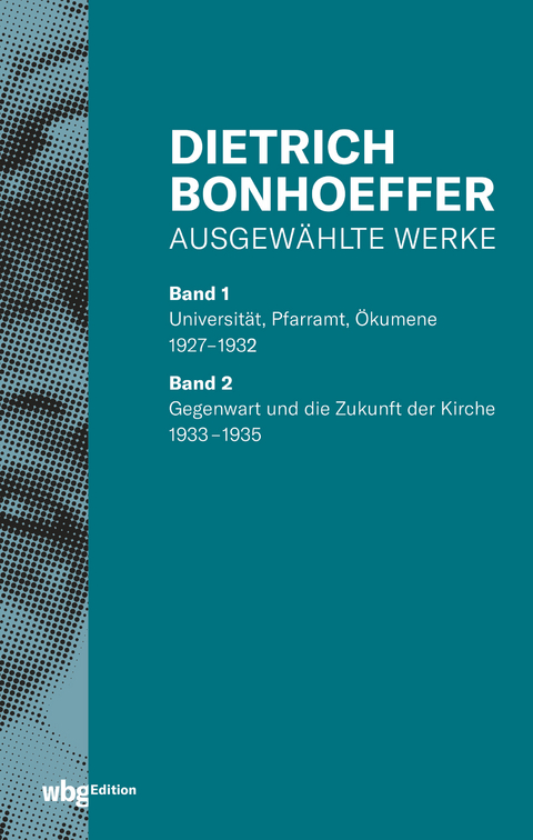 Ausgewählte Werke - Dietrich Bonhoeffer