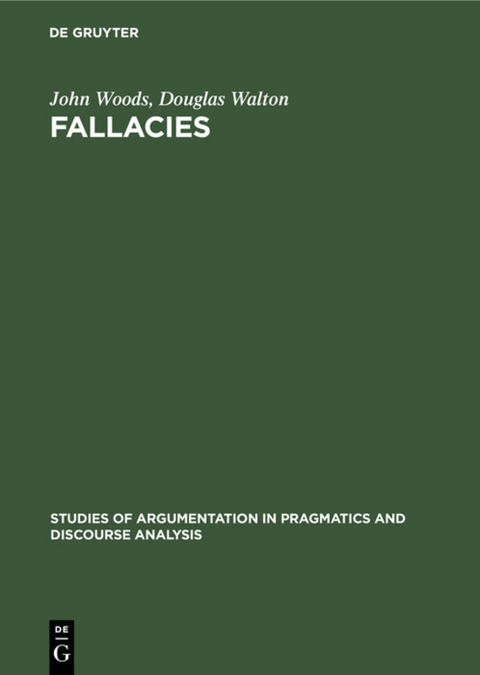 Fallacies - John Woods, Douglas Walton