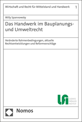 Das Handwerk im Bauplanungs- und Umweltrecht - Willy Spannowsky