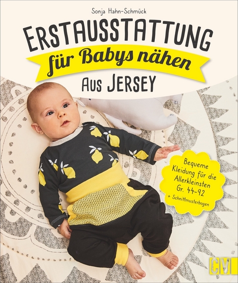 Erstausstattung für Babys nähen – aus Jersey - Sonja Hahn-Schmück