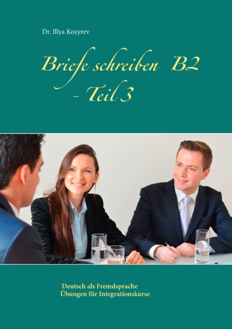 Briefe schreiben B2 - Teil 3 - Illya Kozyrev