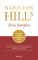 Napoleon Hills erste Schriften - Napoleon Hill, Jeffrey Gitomer