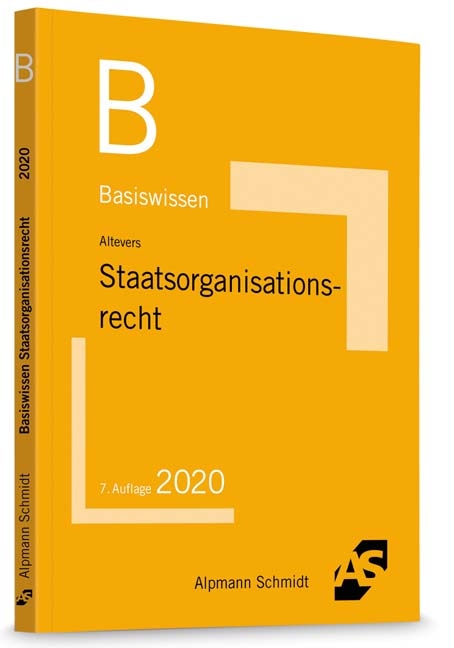 Basiswissen Staatsorganisationsrecht - Ralf Altevers