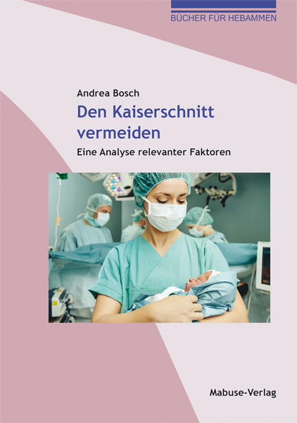 Den Kaiserschnitt vermeiden - Andrea Bosch