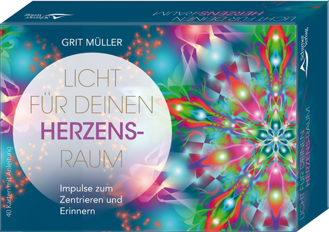 Licht für deinen Herzensraum- Impulse zum Zentrieren und Erinnern - Grit Müller