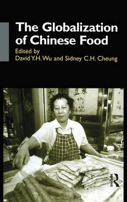 The Globalisation of Chinese Food - 