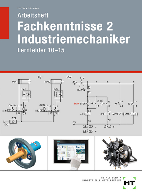 Arbeitsheft Fachkenntnisse 2 Industriemechaniker - Reiner Haffer, Robert Hönmann