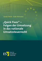 „Quick Fixes“ – Folgen der Umsetzung in das nationale Umsatzsteuerrecht - Sarah Weih, Gabi Meissner